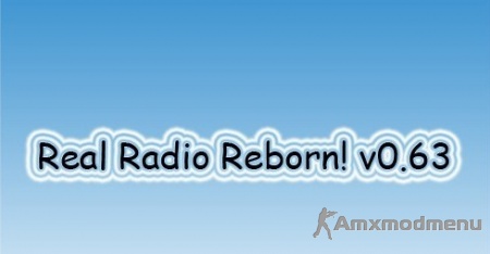 Real Radio Reborn! v0.63
