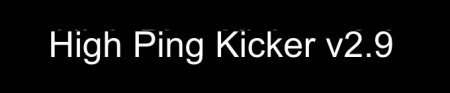 High Ping Kicker v2.9